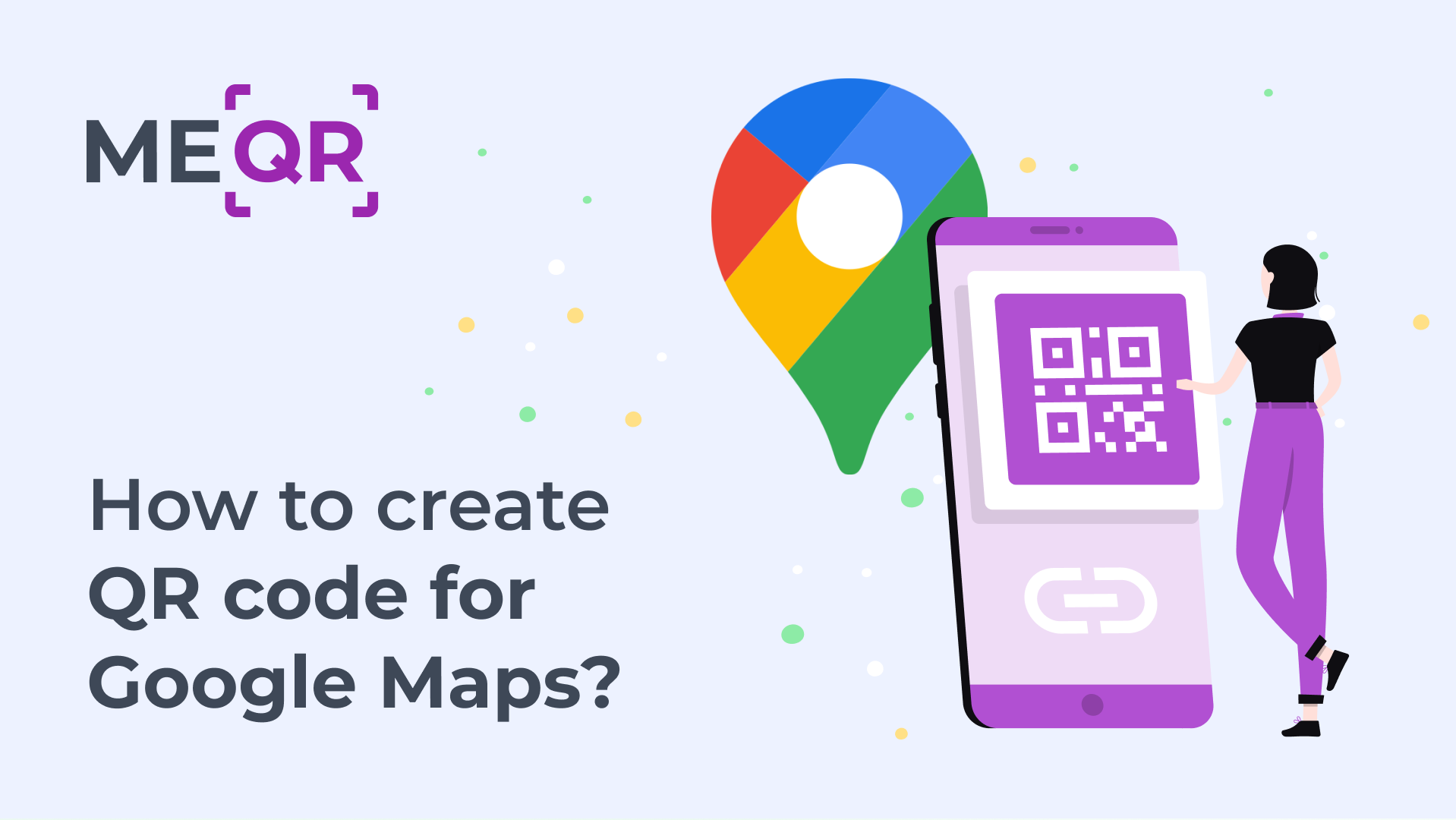 QR code for Google Maps. How to create QR for location?